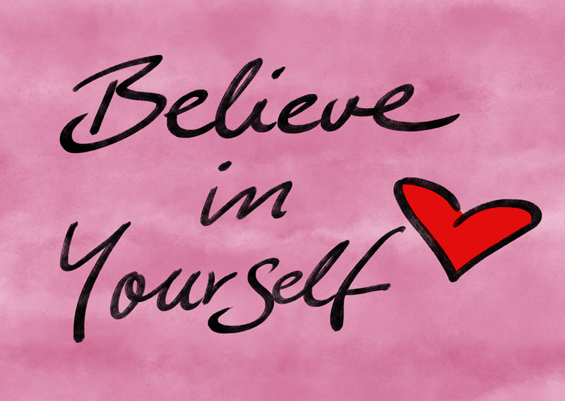 Believe in Yourself